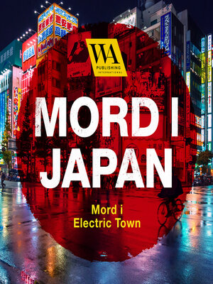 cover image of Mord i Japan – Mord i Electric Town
